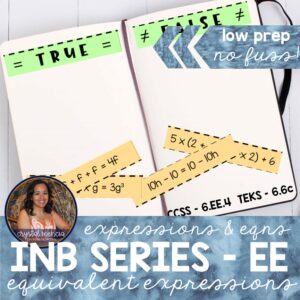 Identify Equivalent Expressions Interactive Notebook Activities (6EE4)