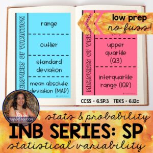 Statistical Variability Interactive Notebook Activities (6SP3)