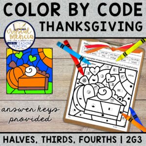 Halves, Thirds, Fourths Color by Code Thanksgiving (2G3)