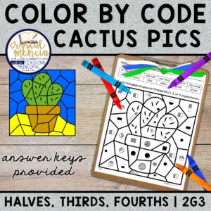 Halves, Thirds, & Fourths | Color by Code Cactus (2G3)